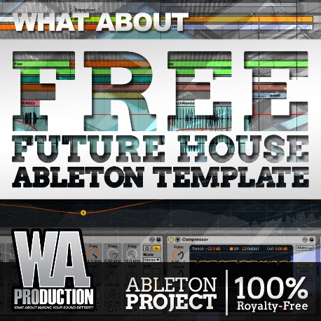 Free Future House Ableton Template